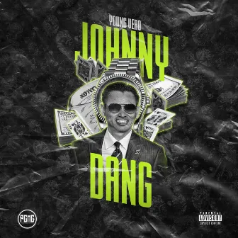 Johnny Dang by Young Vero