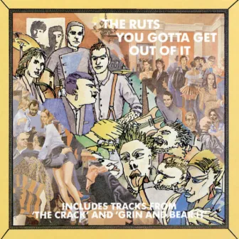 You've Gotta Get Out Of It by The Ruts