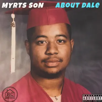 About Dale by Myrts Son