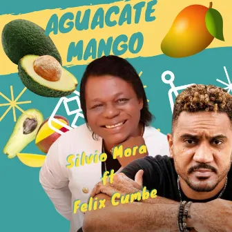 Aguacate Mango by Silvio Mora