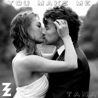 You Make Me (VALENTINE´S DAY 2016) by Dj Producer TANA