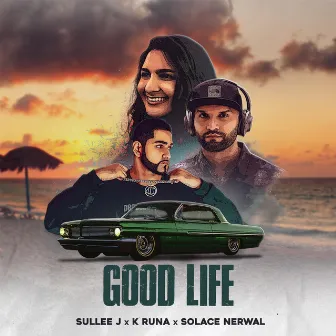 Good Life by Solace Nerwal