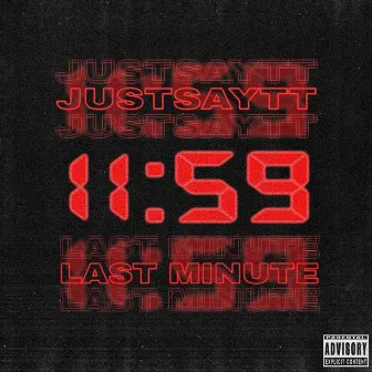 Last Minute by JustSayTT