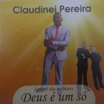 Igreja São Milhares, Deus É um Só by Claudiney Pereira