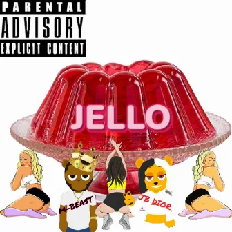 Jello by Mbeast