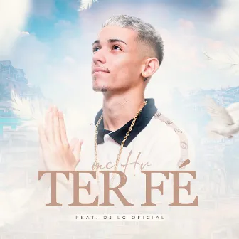 TER FÉ by MC HV