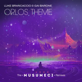 Orlo's Theme (The Musumeci Remixes) by Luke Brancaccio