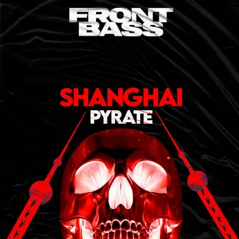 Shanghai by Pyrate