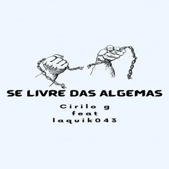 Se Livre das Algemas by Cirilo g