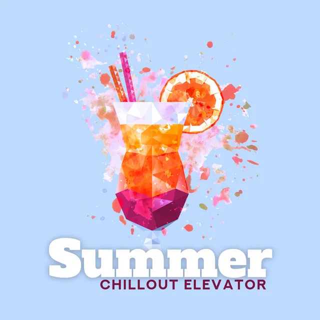 Summer Chillout Elevator