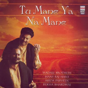 Tu Mane Ya Na Mane by Hans Raj Hans