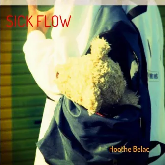 Sick Flow by Hoothe Belac