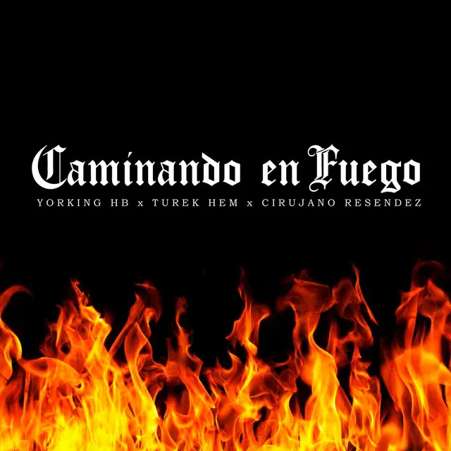 Caminando en Fuego