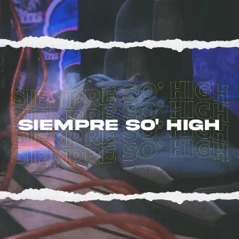 Siempre So`High by Mid Side Music