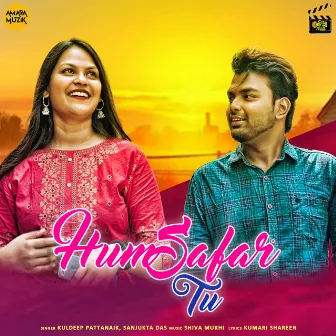 Humsafar Tu by Sanjukta Das