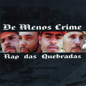 Rap das Quebradas by De Menos Crime