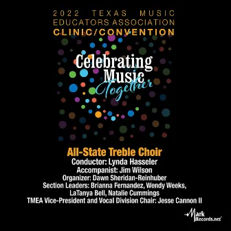 2022 Texas Music Educators Association: Texas All-State Treble Choir (Live) by 