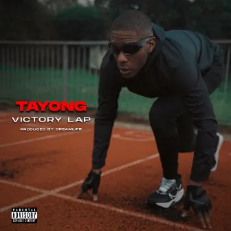 Victory Lap by Tayong