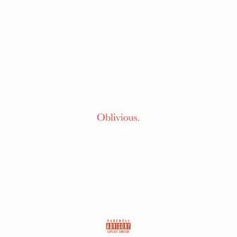 ØBLIVIOUS by antivibealone