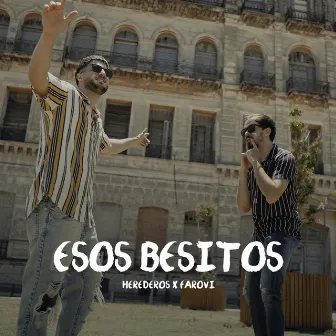 Esos besitos by Herederos Para Vos