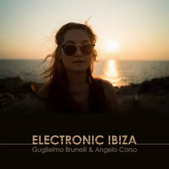 Electronic Ibiza by Guglielmo Brunelli