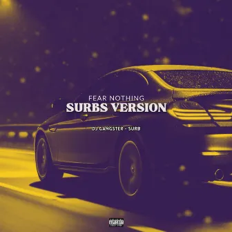 Fear Nothing by Surb