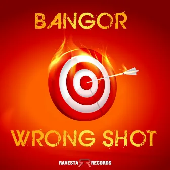 Wrong Shot by Bangor