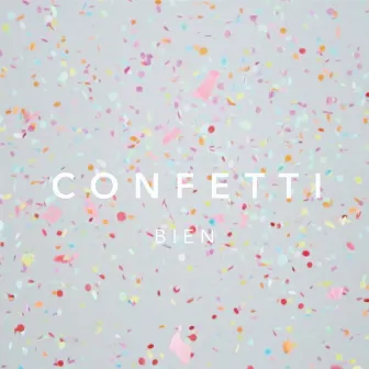 Confetti by Bien