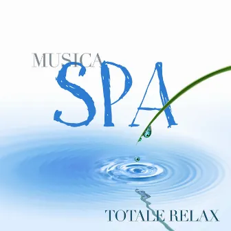 Musica Spa - Totale Relax by Yoga Meditation