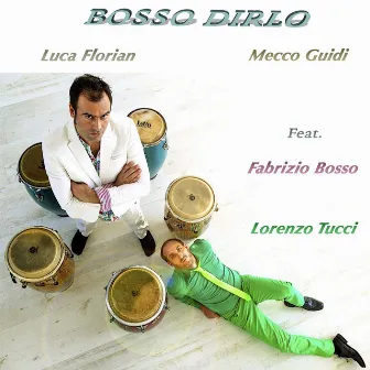 Bosso Dirlo by Luca Florian