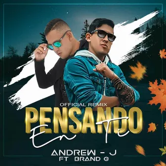 Pensando En Ti (Remix) by Andrew-J