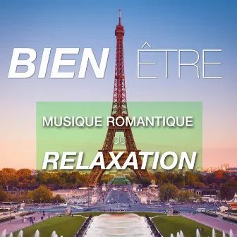 Bien-Être - Musique Romantique de Relaxation et de Méditation pour la Confiance en Soi et pour la Sérénité et la Tranquillité by Detente Lolita