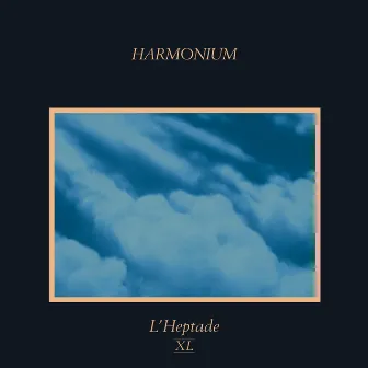 L'heptade XL (Remastered) by Harmonium