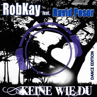 Keine wie Du (Dance Edition) by RobKay