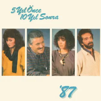 1987 by Beş Yıl Önce On Yıl Sonra