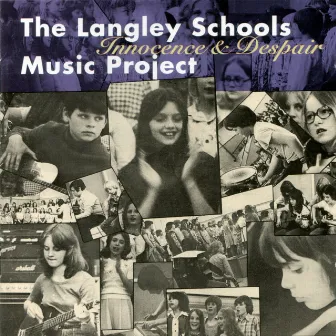 Innocence and Despair by The Langley Schools Music Project