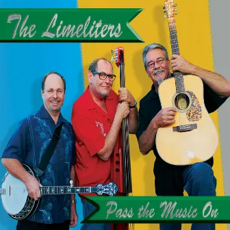 Pass the Music On by The Limeliters