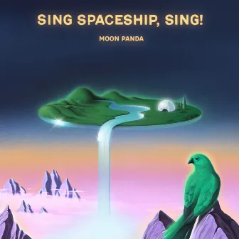 Sing Spaceship, Sing! by Moon Panda