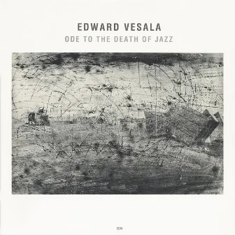 Ode To The Death Of Jazz by Edward Vesala