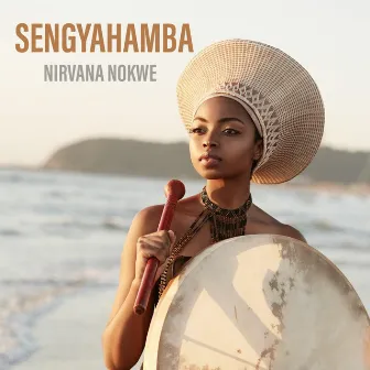 Sengyahamba by Nirvana Nokwe