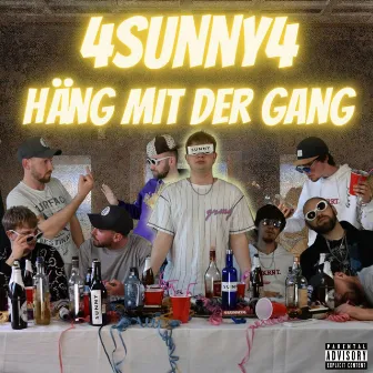 Häng mit der Gang by 4SUNNY4