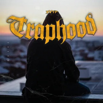 Traphood by xVyp