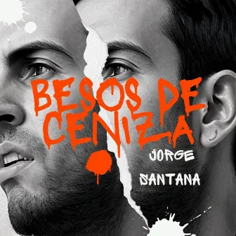 Besos de Ceniza by Jorge Santana