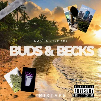 Buds & Becks (Mixtape) by .REMY00