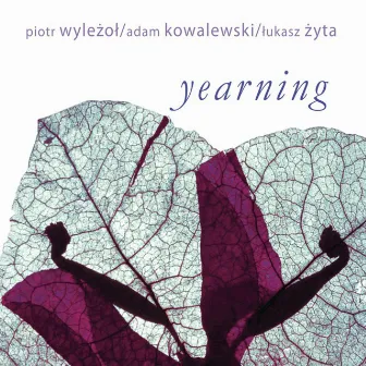 Yearning by Łukasz Żyta