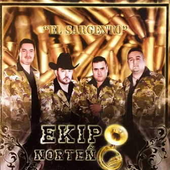 El Sargento by Ekipo Norteño