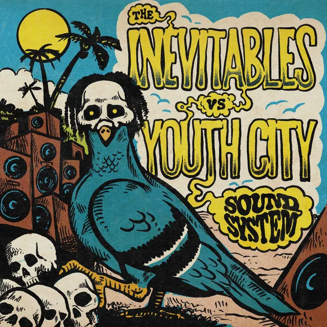 The Inevitables Versus the Youth City Sound System