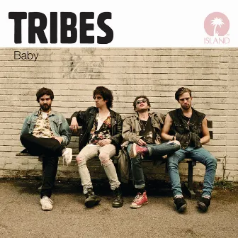 Baby (Deluxe Edition) by Tribes