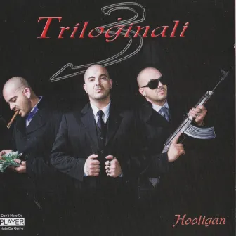 Triloginali by Hooligan