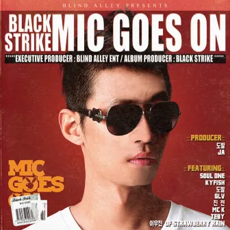 Mic Goes On by Black Strike